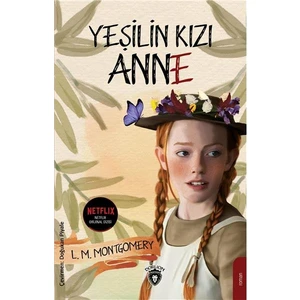 Yeşilin Kızı Anne - Lucy Maud Montgomery