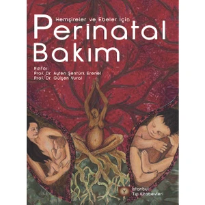 Hemşireler ve Ebeler Için Perinatal Bakım