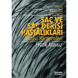 Saç ve Saç Derisi Hastalıkları Tedavi Yöntemleri - Antonella Tosti - Daniel Asz-Sigall - Rodrigo Pirmez