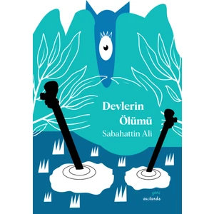 Devlerin Ölümü - Sabahattin Ali