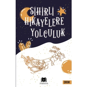 Sihirli Hikayelere Yolculuk