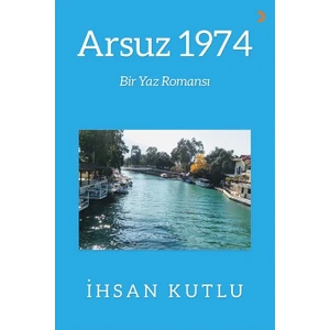 Arsuz 1974 - İhsan Kutlu
