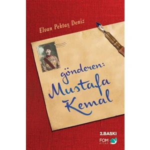 Gönderen Mustafa Kemal - Elvan Pektaş Deniz