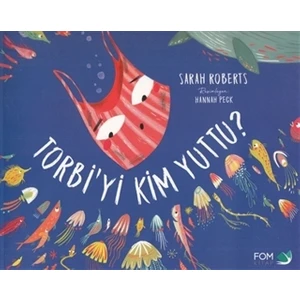 Torbi'yi Kim Yuttu? - Sarah Roberts