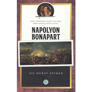 Napolyon Bonapart Büyük Komutanlar Dizisi