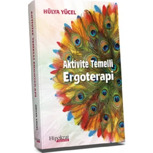 Aktivite Temelli Ergoterapi - Hülya Yücel