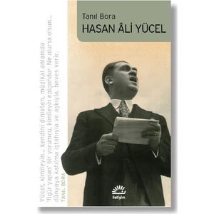Hasan Ali Yücel - Tanıl Bora