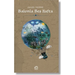 Balonla Beş Hafta - Jules Verne