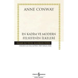 En Kadim Ve Modern Felsefenin İlkeleri - Anne Conway