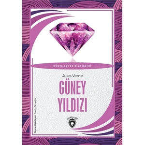 Güney Yıldızı Dünya Çocuk Klasikleri (7-12 Yaş) - Jules Verne