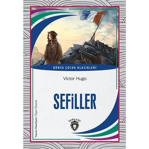 Sefiller Dünya Çocuk Klasikleri (7-12 Yaş) - Victor Hugo