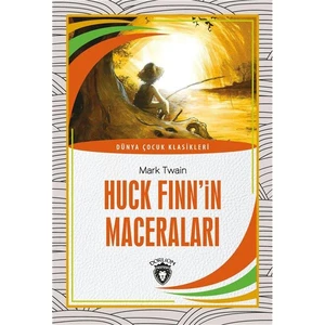 Huck Finn’in Maceraları Dünya Çocuk Klasikleri (7-12 Yaş) - Mark Twain