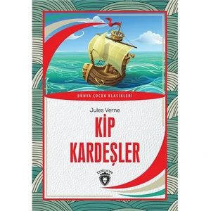 Kip Kardeşler Dünya Çocuk Klasikleri (7-12 Yaş) - Jules Verne