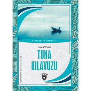 Tuna Kılavuzu Dünya Çocuk Klasikleri (7-12 Yaş) - Jules Verne