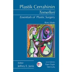 Plastik Cerrahinin Temelleri - Figen Özgür - Mert Çalış