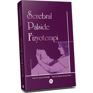 Serebral Palside Fizyoterapi - Mintaze Kerem Günel