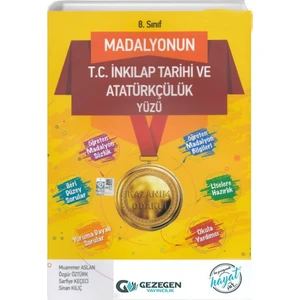 Gezegen Yayıncılık 8.Sınıf LGS  Madalyonun T.C. Inkılap Tarihi ve Atatürkçülük Yüzü