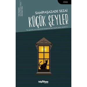 Küçük Şeyler - Samipaşazade Sezai