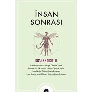 İnsan Sonrası-Rosi Braidotti