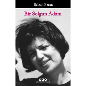 Bir Solgun Adam - Selçuk Baran