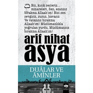 Dualar Ve Aminler - Arif Nihat Asya
