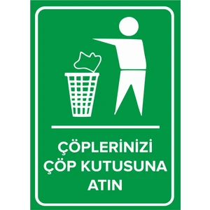 - Çöplerinizi Çöp Kutusuna Atın Levhası - Dekote Malzeme 25X35Cm