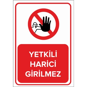 - Yetkili Harici Giremez Levhası - Dekote Malzeme 25X35Cm