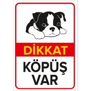 - Dikkat Köpek Var Levhası Dikkat Köpüş Var - Dekote Malzeme 25X35Cm