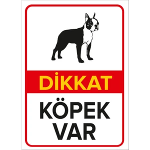 - Dikkat Köpek Var Levhası / Boston Terrier - Dekote Malzeme 25X35Cm