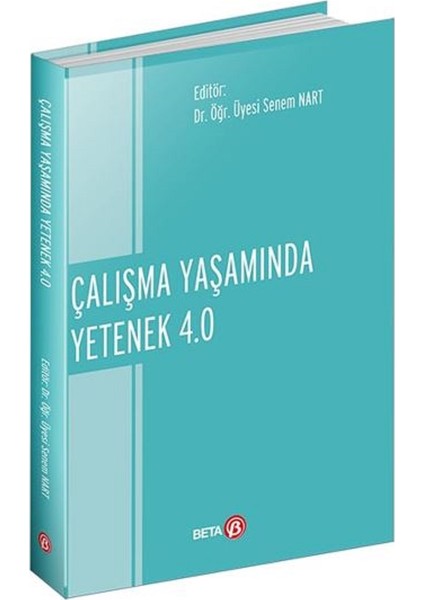 Çalışma Yaşamında Yetenek 4.0 - Senem Nart
