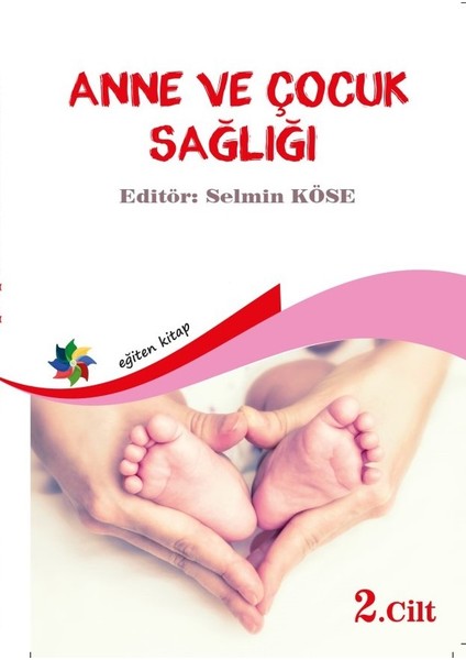 Anne ve Çocuk Sağlığı Cilt 2 - Selmin Köse