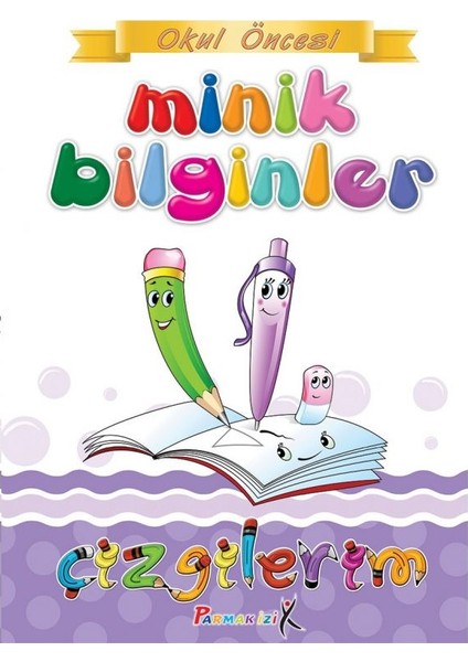 4 Yaş Minik Bilginler Çizgilerim