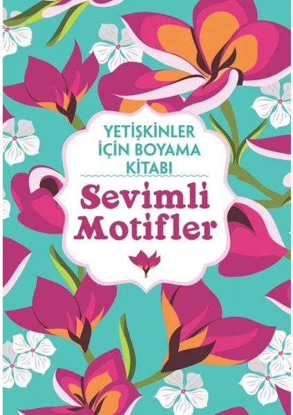 Sevimli Motifler - Yetişkinler Için Boyama Kitabı