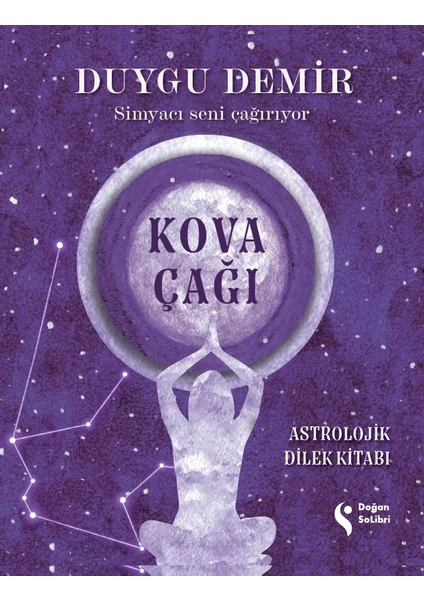 Kova Çağı Astrolojik Dilek Kitabı - Duygu Demir