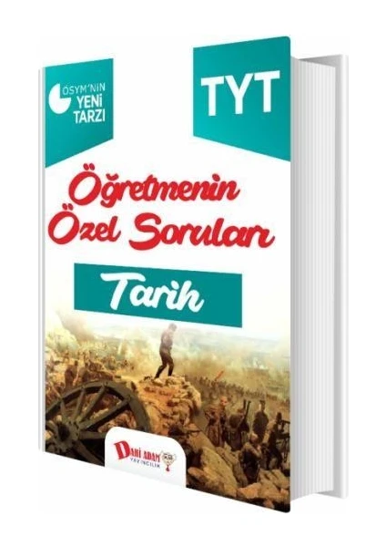 Dahi Adam Yayıncılık TYT Tarih Öğretmenin Özel Soruları