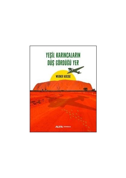 Yeşil Karıncaların Düş Gördüğü Yer - Werner Herzog