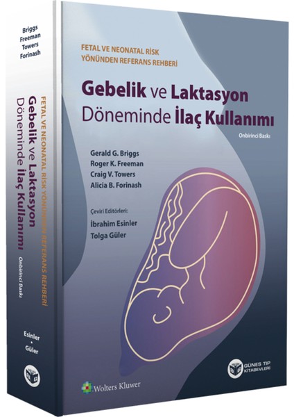 Gebelik ve Laktasyon Döneminde İlaç Kullanımı