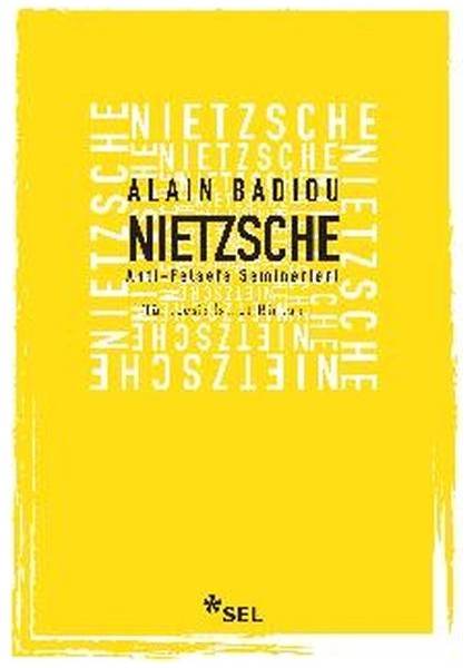 Nietzsche Anti Felsefe Seminerleri - Alain Badiou