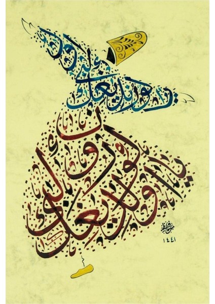 Pazar Hüsn-I Hat 21X30 cm Çerçevesiz Mevlevi Formlu''ya Olduğun Gibi Görün…''