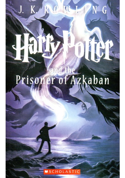 Harry Potter And The Prisoner Of Azkaban - Book 3 | J.k. Rowling