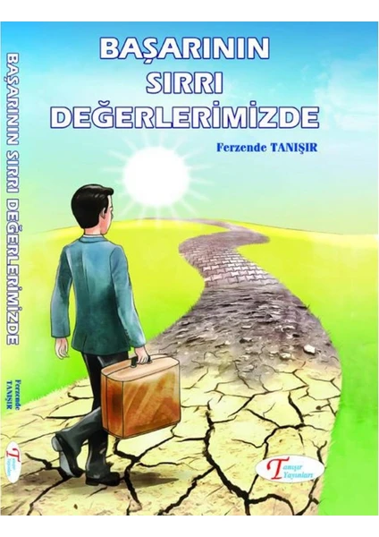 Başarının Sırrı Değerlerimizde - Ferzende Tanışır