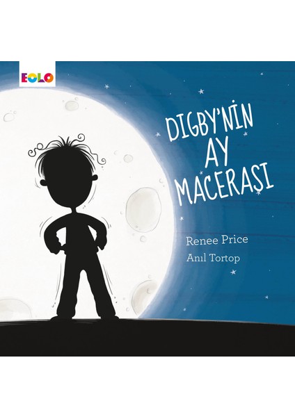 Digby’nın Ay Macerası - Renee Price