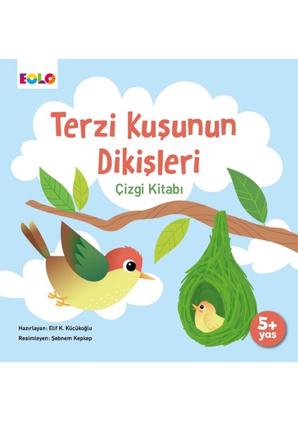 Terzi Kuşunun Dikişleri Çizgi Kitabı - Elif Küçükoğlu