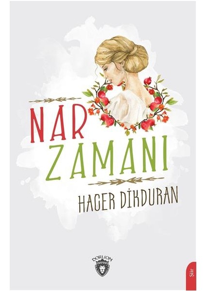 Nar Zamanı - Hacer Dikduran