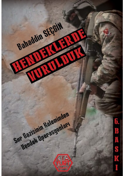 Hendeklerde Vurulduk - Bahaddin Seçgin