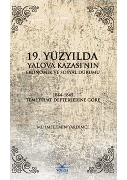 19. Yüzyılda Yalova Kazası'nın Ekonomik ve Sosyal Durumu