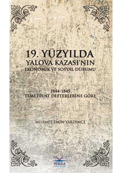 19. Yüzyılda Yalova Kazası'nın Ekonomik ve Sosyal Durumu