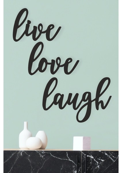 "live Love Laugh" Duvar Dekoru-Süsü, Ahşap Dekoratif Tablo - 4