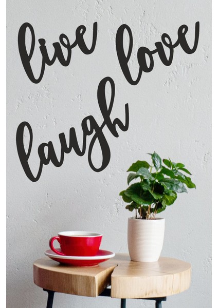 "live Love Laugh" Duvar Dekoru-Süsü, Ahşap Dekoratif Tablo - 4