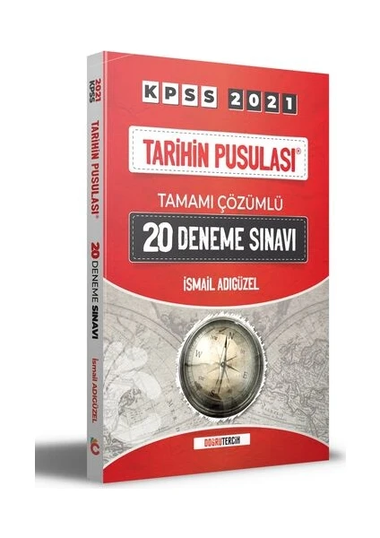 Doğru Tercih Yayınları 2021 KPSS Tarihin Pusulası Tamamı Çözümlü 20 Deneme Sınavı - İsmail Adıgüzel